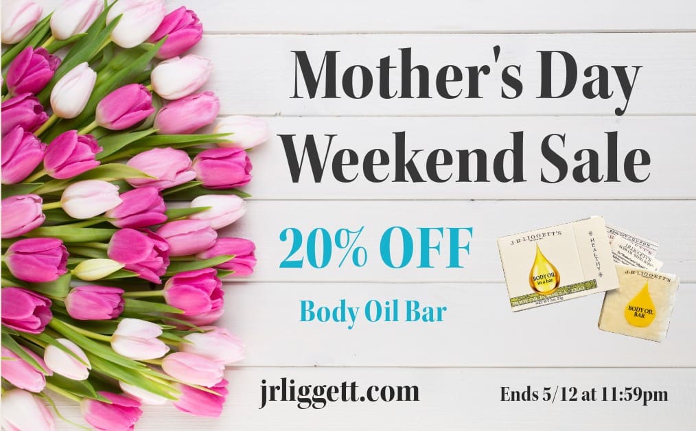 J.R.LIGGETT'S Mother's Day Sale.